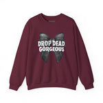 Load image into Gallery viewer, Drop Dead, Gorgeous Sweatshirt
