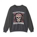 Load image into Gallery viewer, Dead Serious About Halloween Sweatshirt
