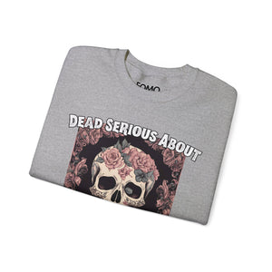 Dead Serious About Halloween Sweatshirt