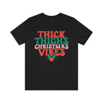 Load image into Gallery viewer, Thick Thighs Christmas Vibes Shirt
