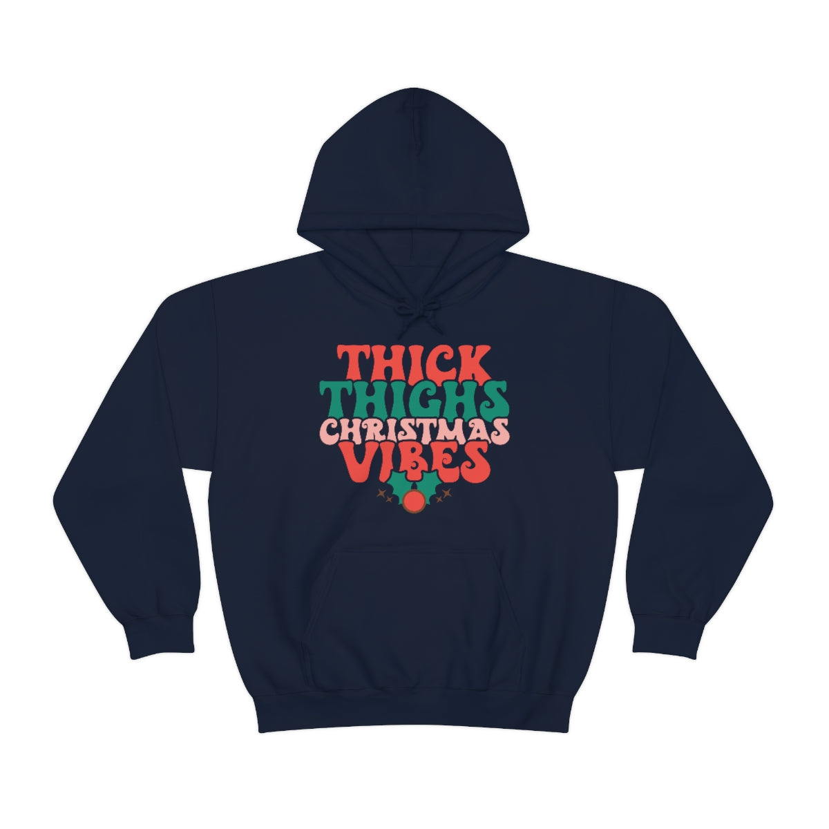 Thick Thighs Christmas Vibes Hoodie