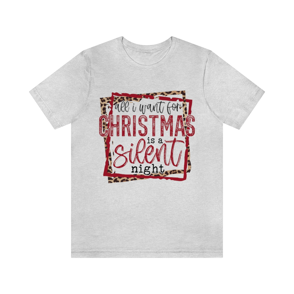 All I Want For Christmas is a Silent Night Shirt