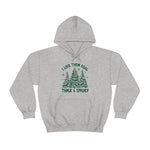 Load image into Gallery viewer, I Like Them Real Thick And Sprucy Hoodie
