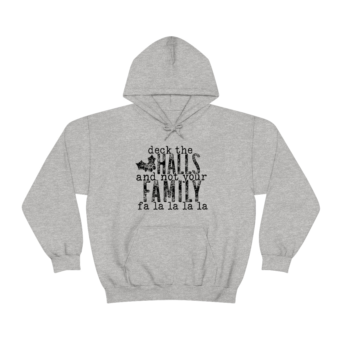 Not Your Family Hoodie