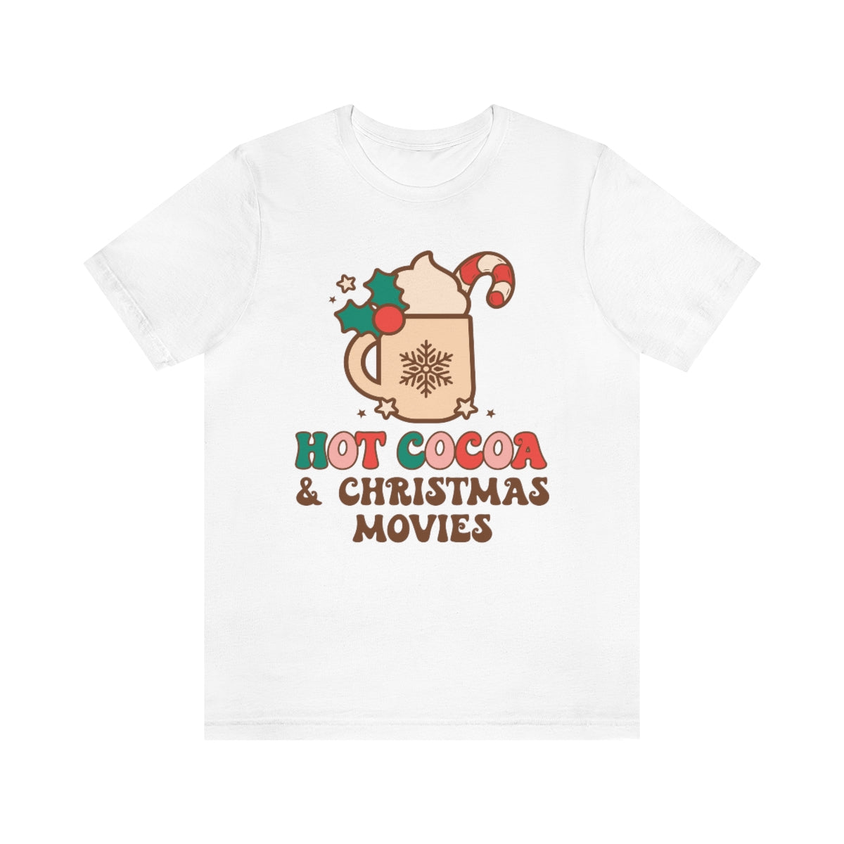 Hot Cocoa and Christmas Movies Shirt