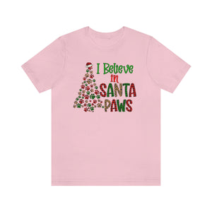 I Believe in Santa Paws Shirt