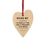 Load image into Gallery viewer, Being My Husband - Wooden Ornaments / Magnets
