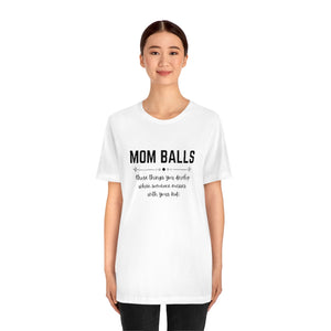 Mom Balls